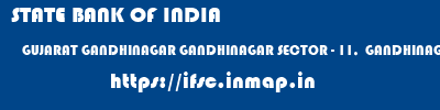 STATE BANK OF INDIA  GUJARAT GANDHINAGAR GANDHINAGAR SECTOR - 11,  GANDHINAGAR  ifsc code